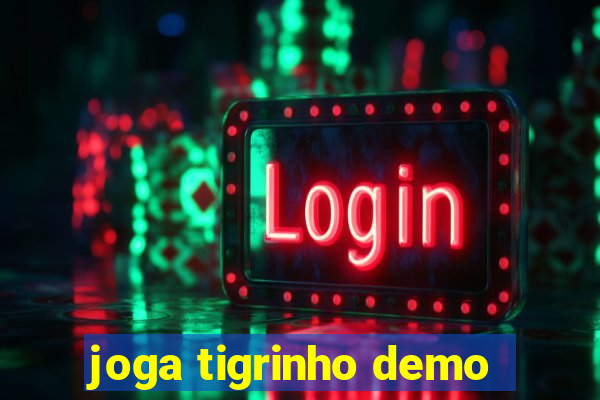 joga tigrinho demo